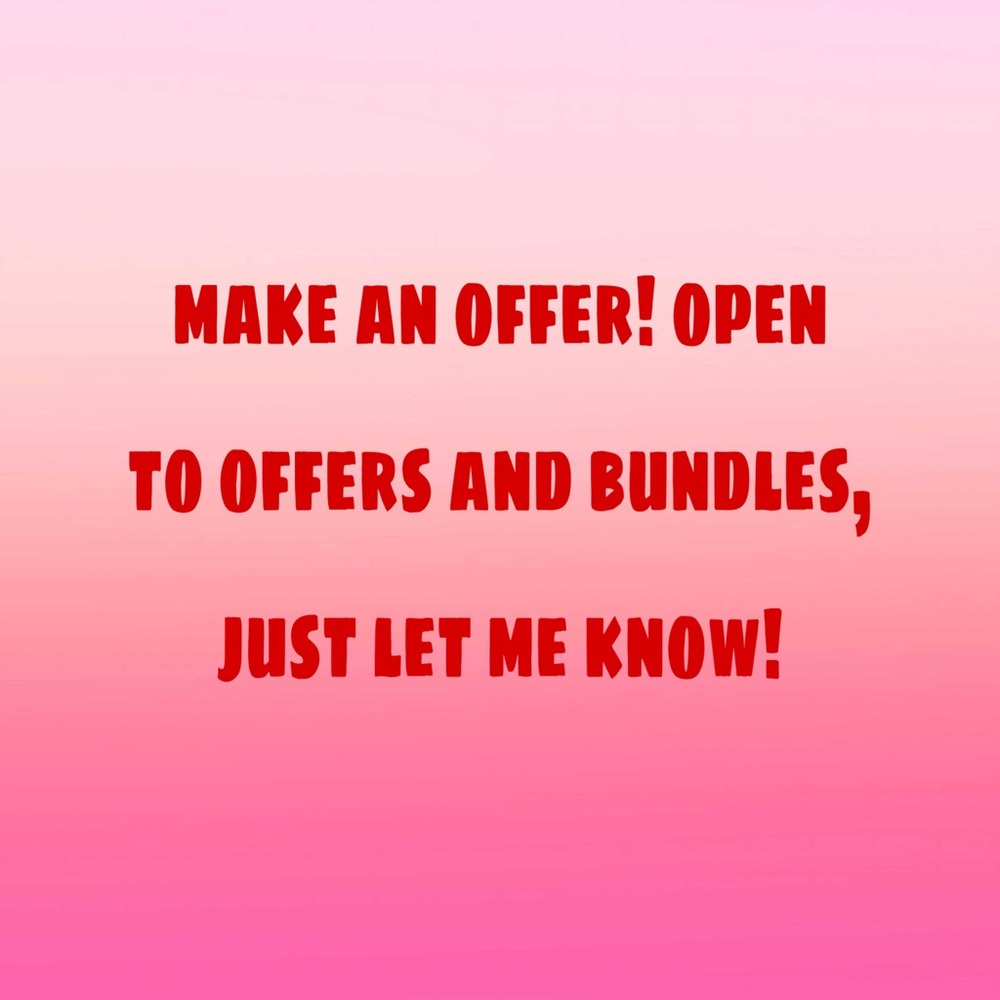 just make an offer! i’m open